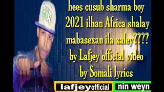 Sharma boy hees cusub iLhaan Africa 2021