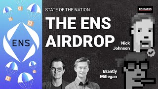 The ENS DAO and $ENS Airdrop | Brantly Millegan & Nick Johnson