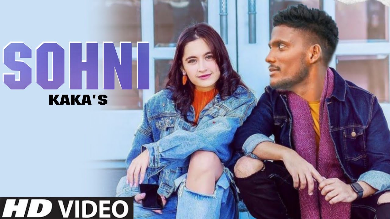 Sohni – Kaka (Official song) Kaka New song Latest Punjabi song 2022 New Punjabi song 2022