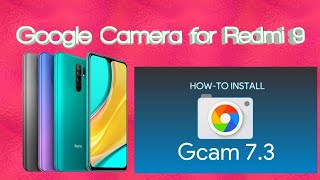 Google Camera for Redmi 9 | Gcam dawnload, instal and user experience.