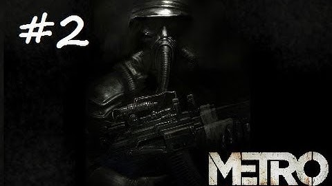 The Enemy of My Enemy is My Friend (Metro Last Light Hardcore Ranger Mode - Part 2)