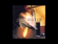 John butler   the days youve made