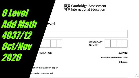 O Level Additional Mathematics Paper 1 4037/12 Oct/Nov 2020