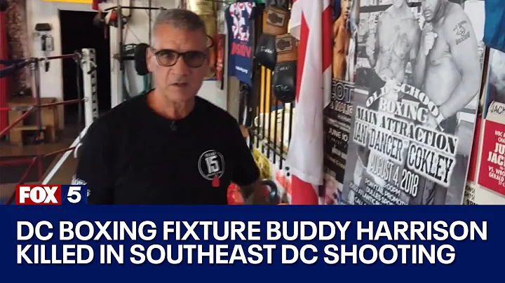 DC boxing fixture Buddy Harrison killed in Southea...
