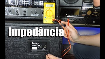 Como saber qual é a IMPEDÂNCIA de uma caixa e por que isso é importante.