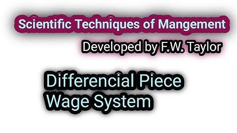 Differntial Piece Wage System l Scientific Techniques of Management