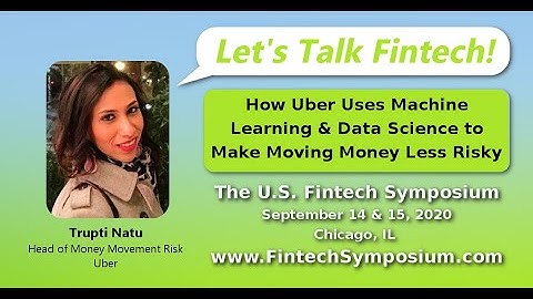How Uber Uses Machine Learning & Data Science to Make Moving Money Less Risky