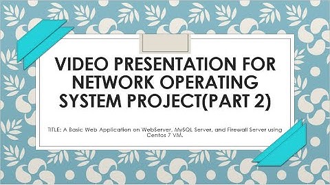 A Basic Web Application on WebServer, MySQL Server, and Firewall Server using Centos 7 VM(Part 2).