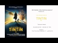 The adventure of tintin 3d trailer music by eppedei entertainment