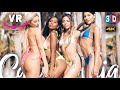 4 BIKINI GIRLS IN VR 3D - CANNAFORNIA BIKINIS - EXOTIC VIRTUAL REALITY VIDEO 180/360