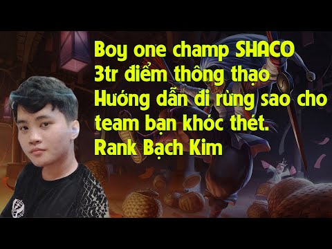 Video Em Tâm Best SHACO 3tr điểm thông thạo Việt Nam. Hướng... - youtube