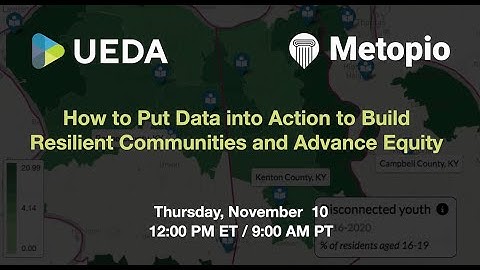 Webinar - How to Put Data into Action to Build Resilient Communities and Advance Equity