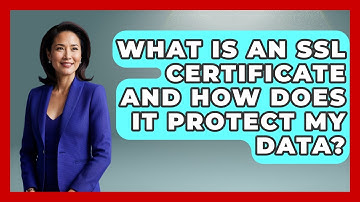 What Is An SSL Certificate And How Does It Protect My Data? - Consumer Laws For You