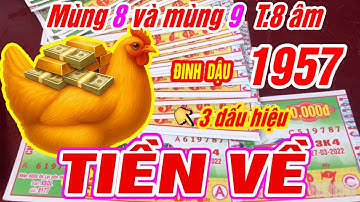 THẦN TÀI BÁO MỘNG Tuổi ĐINH DẬU 1957 Gặp may liên tiếp TRÚNG SỐ ĐỘC ĐẮC ĐỔI ĐỜI CỰC GIÀU