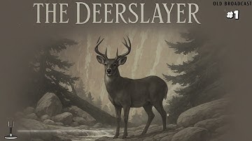 The Deerslayer E01 - Huron Ambush, Leatherstocking Tales OTR Drama, 1932