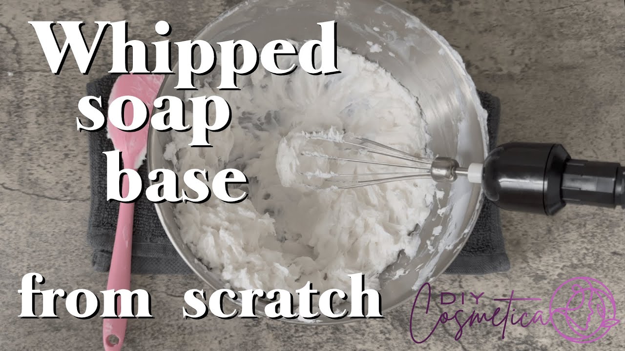 Whipped Soap Base From Scratch