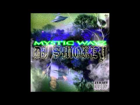 DJ Smokey - Mystic Wayz (Full Mixtape) @djsmokey666