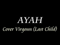 Lucky - Ayah (Cover Virgoun "LastChild")