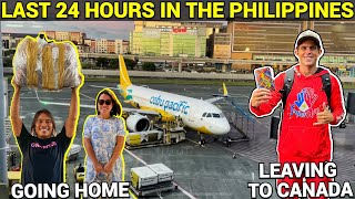 LAST 24 HOURS In The PHILIPPINES - Back In Manila, Leaving For CANADA!