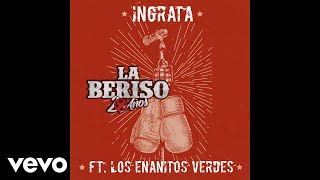 La Beriso - Ingrata (Official Audio) ft. Los Enanitos Verdes chords