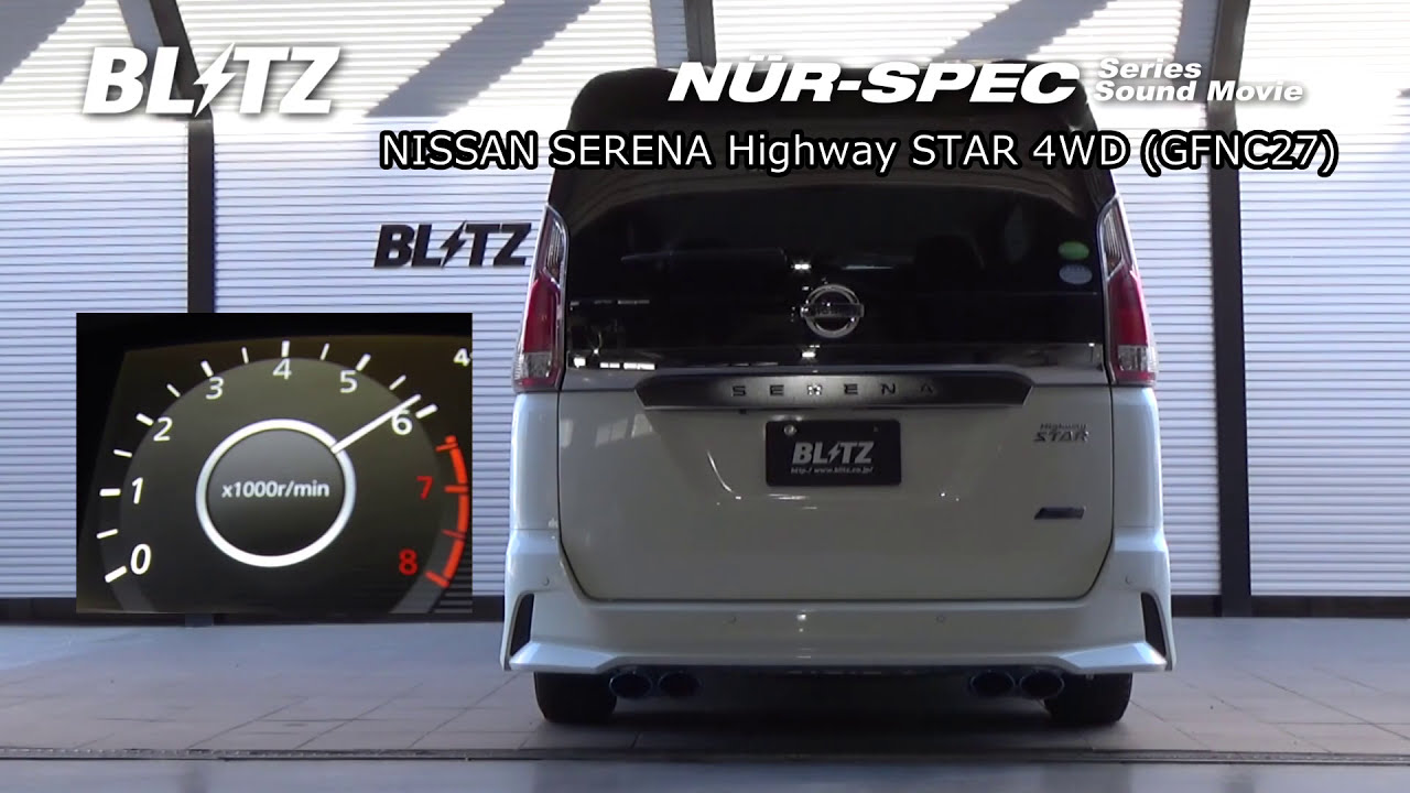 Blitz Nur Spec Vs Gfnc27 Nissan Serena 4wd Exhaust Sound Blitz Official Channel Thewikihow Blitz Nur Spec Vs Gfnc27 Nissan Serena 4wd Exhaust Sound Blitz Official Channel Thewikihow