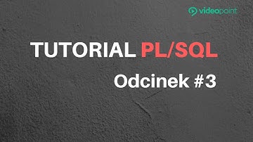 Tutorial PL/SQL. Jak przestawić wyniki z zapytania #3 | Videopoint.pl