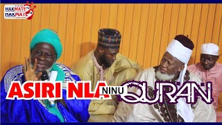 ASIRI NLA NINU QURAN : SHEIKH SAKARIYAU BABA LOKOKO REVEALED!