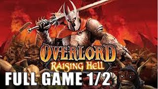 Overlord   Raising Hell (good path)【FULL GAME】| Longplay 1/2