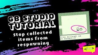 Celebrity GB Studio Tutorial: Stop collected items from respawning! Profile