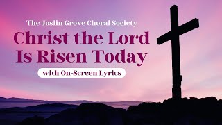 Christ the Lord Is Risen Today with Lyrics - Celebrate Easter!