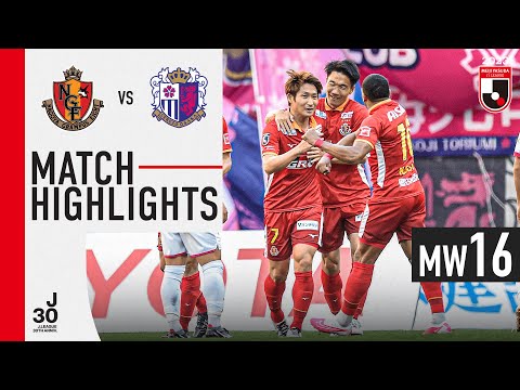 Nagoya C-Osaka Goals And Highlights