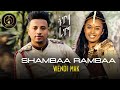 Wendi Mak / ወንዲ ማክ - Shambaa Rambaa / ሻምባ ራምባ - Ethiopian Music 2022(Official Video)