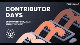 React Contributor Days | September 2021