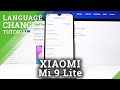 How To Change Language In XIAOMI Mi 9 Lite Language Settings