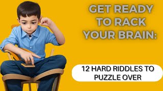 Get Ready to Rack Your Brain: 12 Hard Riddles to Puzzle Over screenshot 4