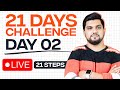 DAY 2 - 21 DAYS CHALLENGE live for YOU - LAZINESS TO HARDWORK