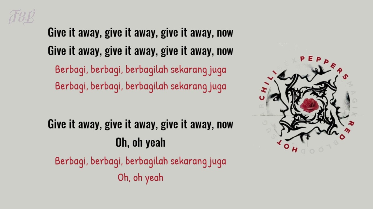 Red Hot Chili Peppers - Give It Away - Lirik dan Terjemahan