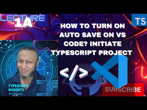 Lecture 1A: How to turn on Auto Save on VS Code? Easy way to initiate ...