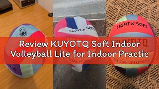 Review KUYOTQ Soft Indoor Volleyball Lite for Indoor Practice Volley Super Soft and Lite Safe Sport screenshot 2