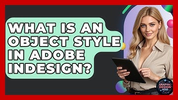 What Is An Object Style In Adobe InDesign? - Graphic Design Nerd