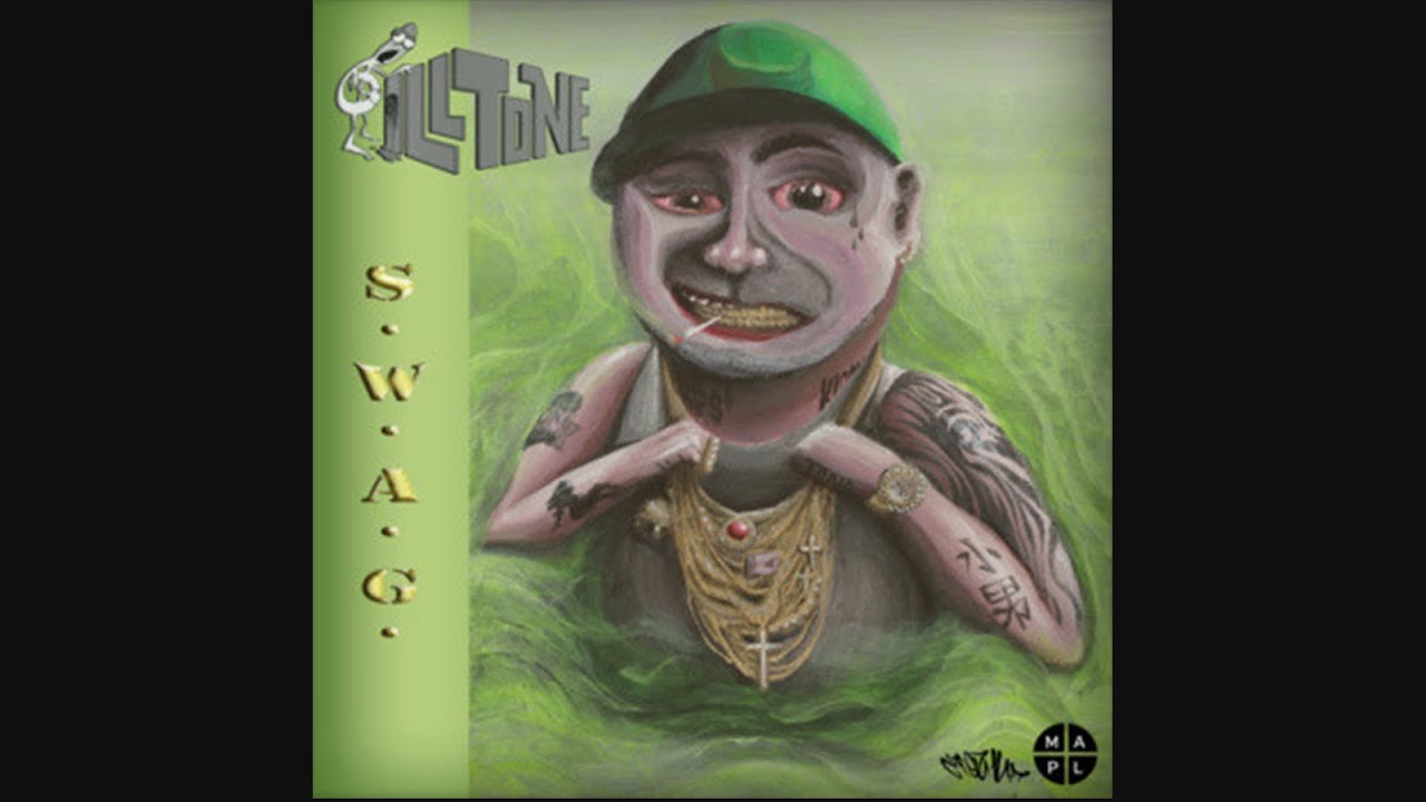 Ill Tone S.W.A.G. (2012) YouTube