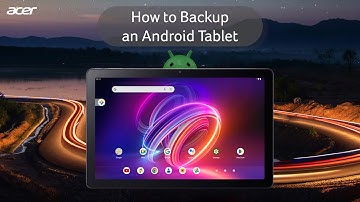 How to Backup an Android Tablet
