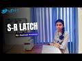 S-R Latch Practical explanation | Trincomalee campus | Eastern University | ApSNET...