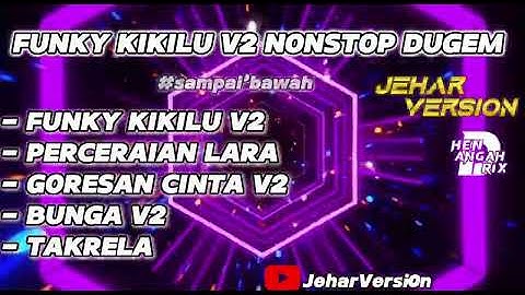 FUNKY KIKILU V2 NONSTOP DUGEM