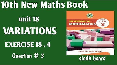 Class 10th Unit 18 Variations EXERCISE 18.4 Q3 | Sindh board | 