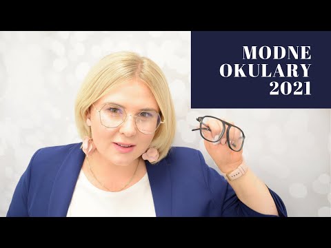 Modne okulary 2021 część 1