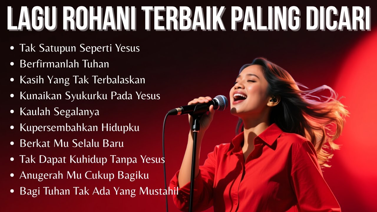 Kumpulan Lagu Rohani Terbaik Paling Dicari | Album Lagu Rohani 2025 ...