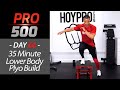 35 Minute At Home Lower Body Workout (with Plyo Box) - PRO 500 Day 06