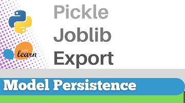 #131: Scikit-learn 125: Model persistence