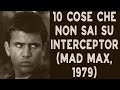 10 COSE CHE NON SAI SU MAD MAX - 1979 - THE VNTG NETWORK